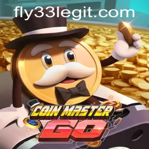 Explore the Exciting World of CoinMasterGO and the Role of Fly33